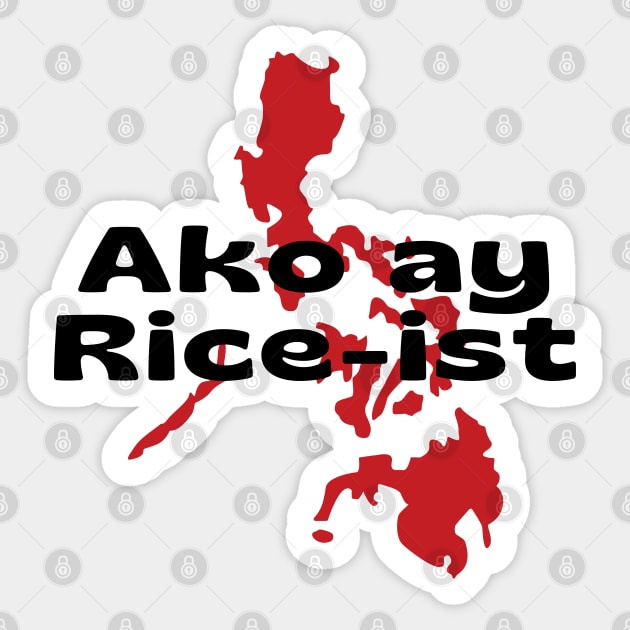 Pinoy joke - Pun Ako ay rice-ist Sticker by CatheBelan